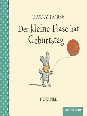 cover image of Der kleine Hase hat Geburtstag